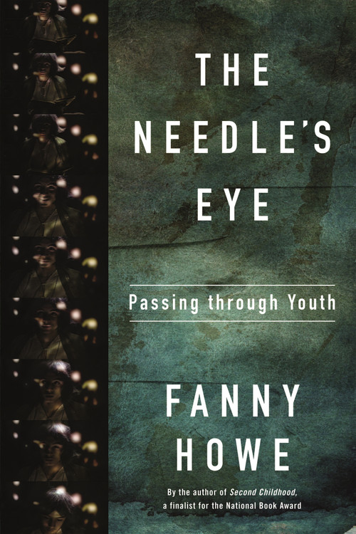 The Needle's Eye (Passing through Youth) by Fanny Howe, 9781555977566
