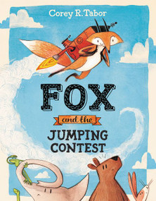 Fox and the Jumping Contest by Corey R. Tabor, Corey R. Tabor, 9780062398741