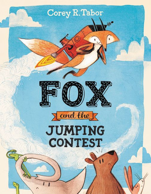 Fox and the Jumping Contest by Corey R. Tabor, Corey R. Tabor, 9780062398741