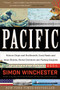 Pacific (Silicon Chips and Surfboards, Coral Reefs and Atom Bombs, Brutal Dictators and Fading Empires) by Simon Winchester, 9780062315427