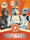 Star Wars Propaganda (A History of Persuasive Art in the Galaxy) by Pablo Hidalgo, 9780062466822