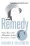 The Remedy (Class, Race, And Affirmative Action) by Richard D Kahlenberg, 9780465098248
