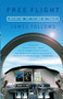 Free Flight (Inventing the Future of Travel) by James Fallows, 9781586481407