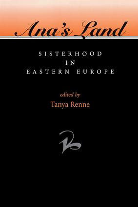 Ana's Land (Sisterhood In Eastern Europe) by Tanya Renne, 9780813328324