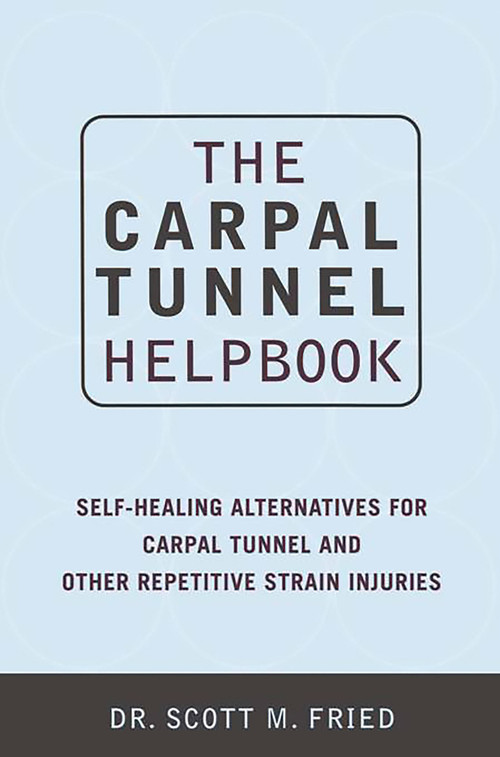 The Carpal Tunnel Helpbook by Scott Fried, Valerie Prescott, 9780738204550