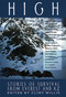 High (Stories of Survival from Everest and K2) by Clint Willis, 9781560252009