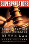 Superpredators (The Demonization Of Our Children By The Law) by Peter Elikann, 9780738208336