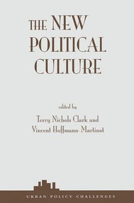 The New Political Culture by Terry Nichols Clark, 9780813366944