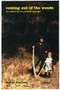 Coming Out Of The Woods (The Solitary Life Of A Maverick Naturalist) by Wallace Kaufman, 9780738204888