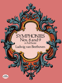 Symphonies Nos. 8 and 9 in Full Score by Ludwig van Beethoven, 9780486260358