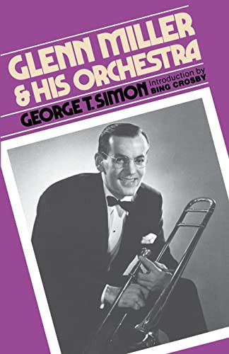 Glenn Miller & His Orchestra by George T. Simon, 9780306801297