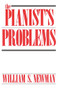 The Pianist's Problems by William Newman, 9780306802690