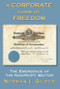 A Corporate Form Of Freedom (The Emergence Of The Modern Nonprofit Sector) by Norman Silber, 9780813397627