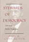 Stewards Of Democracy (Law As Public Profession) by Paul Carrington, 9780813368320