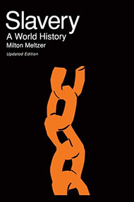 Slavery (A World History) by Milton Meltzer, 9780306805363