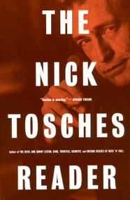 The Nick Tosches Reader by Nick Tosches, 9780306809699