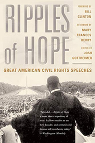 Ripples Of Hope (Great American Civil Rights Speeches) by Joshua Gottheimer, 9780465027538