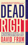 Dead Right by David Frum, 9780465098255
