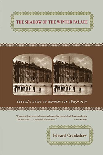 The Shadow Of The Winter Palace by Edward Crankshaw, 9780306809408