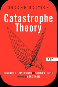 Catastrophe Theory (Second Edition) by Domencio Castrigiano, Sandra Hayes, 9780813341255
