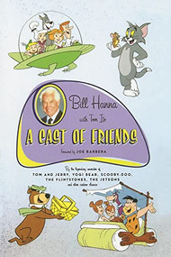 A Cast Of Friends by Bill Hanna, 9780306809170