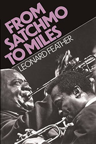 From Satchmo To Miles by Leonard Feather, 9780306803024