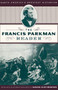 The Francis Parkman Reader by Samuel Eliot Morison, 9780306808234