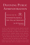 Defining Public Administration (Selections from the International Encyclopedia of Public Policy and Administration) by Jay M. Shafritz, Jr., 9780813397665