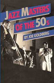 Jazz Masters Of The 50s by Joe Goldberg, 9780306801976