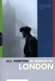In Search Of London by H.v. Morton, 9780306811326