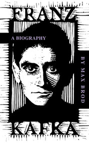 Franz Kafka (A Biography) by Max Brod, 9780306806704