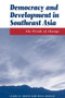 Democracy And Development In Southeast Asia (The Winds Of Change) by Clark Neher, 9780813319858