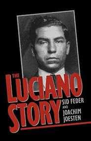 The Luciano Story by Sid Feder, Joachim Joesten, 9780306805929