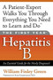 The First Year: Hepatitis B (An Essential Guide for the Newly Diagnosed) by William Finley Green, Hari Conjeevaram, 9781569245330