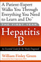 The First Year: Hepatitis B (An Essential Guide for the Newly Diagnosed) by William Finley Green, Hari Conjeevaram, 9781569245330