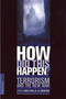 How Did This Happen? (Terrorism And The New War) by James F Hoge Jr, Gideon Rose, 9781586481308
