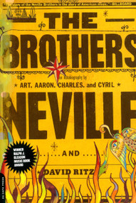 The Brothers - 9780306810534 by David Ritz, Charles Neville, Aaron Neville, Cyril Neville, Art Neville