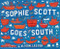 Sophie Scott Goes South by Alison Lester, 9780544088955