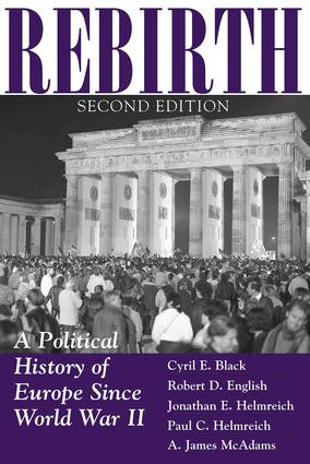 Rebirth (A Political History Of Europe Since World War II) by Cyril Black, 9780813336640