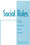 Social Rules (Origin; Character; Logic; Change) by David Braybrooke, 9780813391038