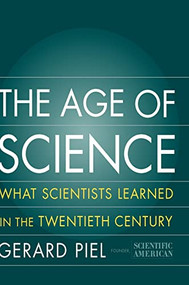 The Age Of Science by Gerard Piel, 9780465057559