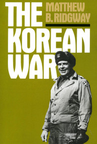 The Korean War - 9780306802676 by Matthew B. Ridgway