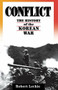 Conflict (The History Of The Korean War, 1950-1953) by Robert Leckie, 9780306807169