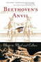 Beethoven's Anvil (Music in Mind and Culture) by William Benzon, 9780465015443