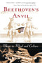 Beethoven's Anvil (Music in Mind and Culture) by William Benzon, 9780465015443