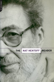 The Nat Hentoff Reader by Nat Hentoff, 9780306810848