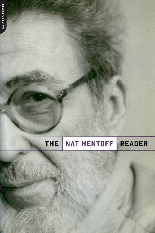The Nat Hentoff Reader by Nat Hentoff, 9780306810848