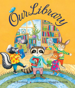 Our Library by Eve Bunting, Maggie Smith, 9780544808997