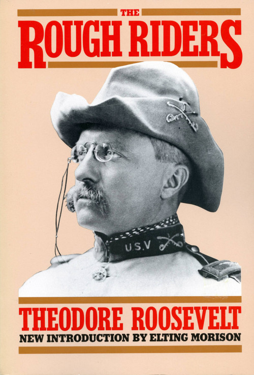 The Rough Riders - 9780306804052 by Theodore Roosevelt, 9780306804052
