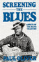 Screening The Blues (Aspects Of The Blues Tradition) by Paul Oliver, 9780306803444
